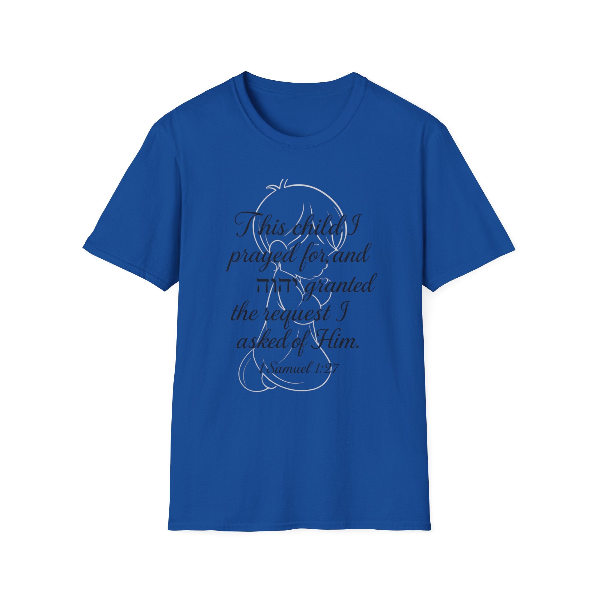 1 Samuel 1:27 Scripture-Inspired T-Shirt