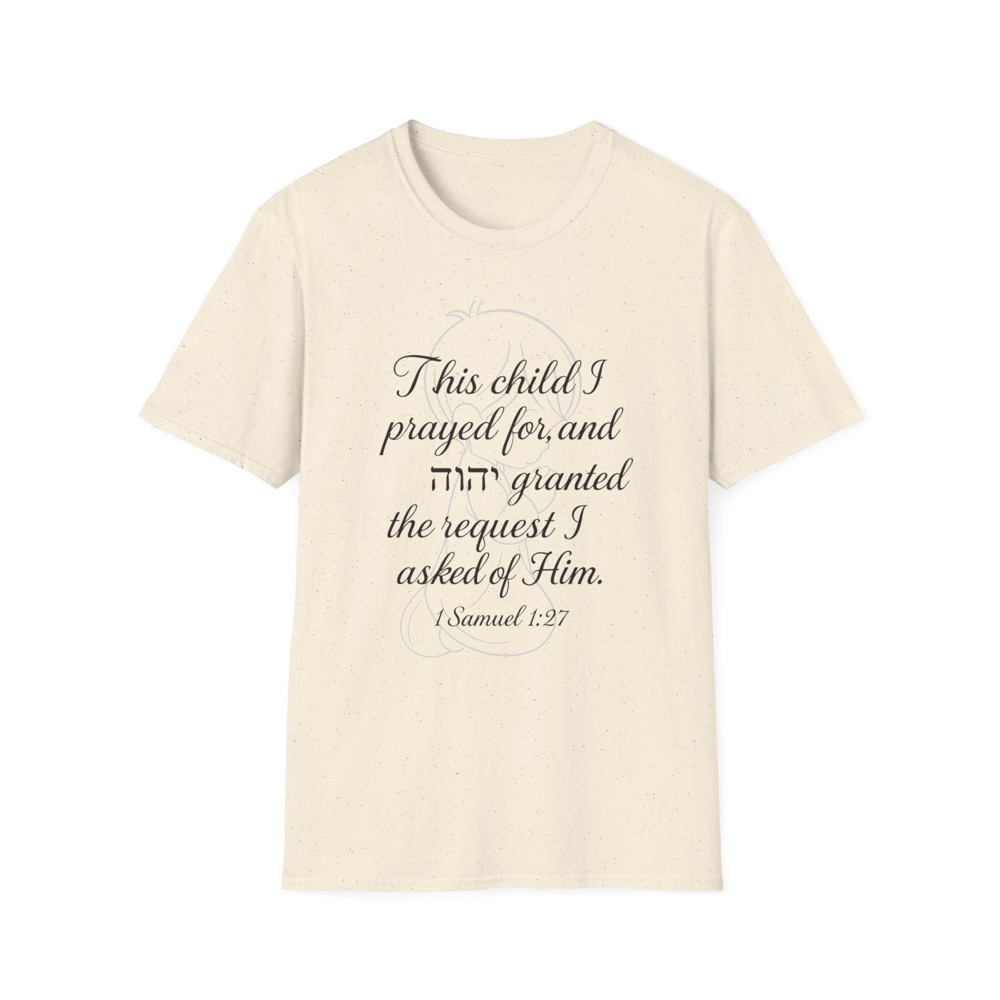 1 Samuel 1:27 Scripture-Inspired T-Shirt