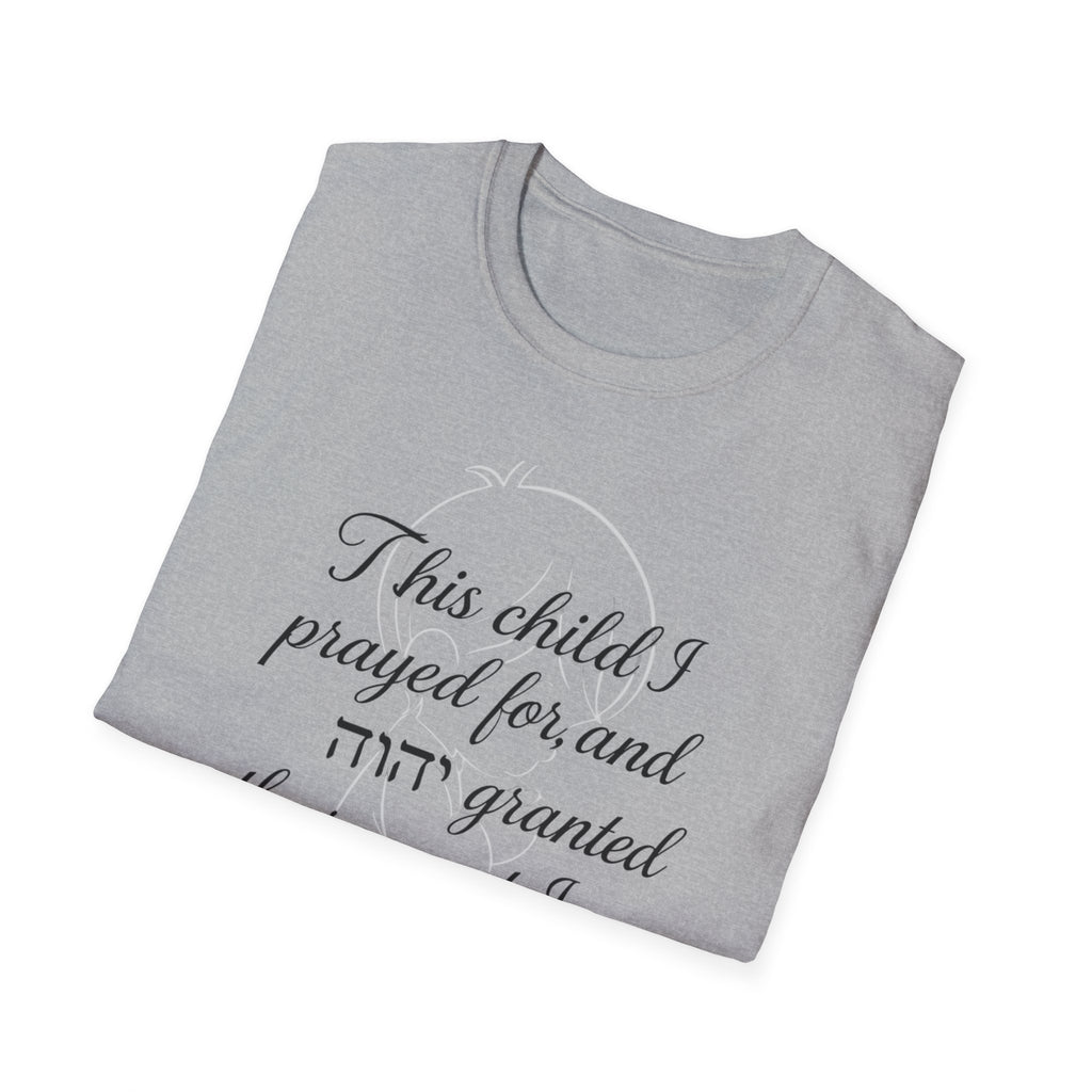 1 Samuel 1:27 Scripture-Inspired T-Shirt