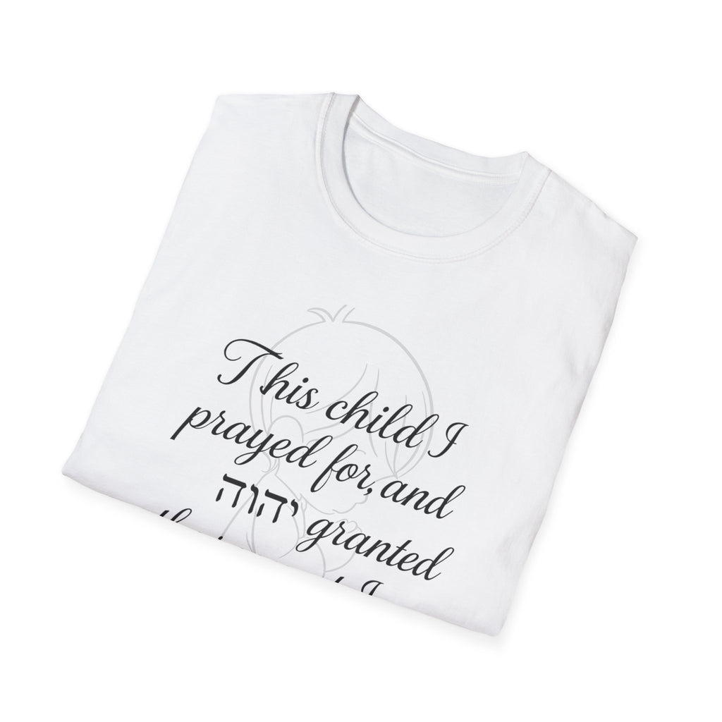 1 Samuel 1:27 Scripture-Inspired T-Shirt