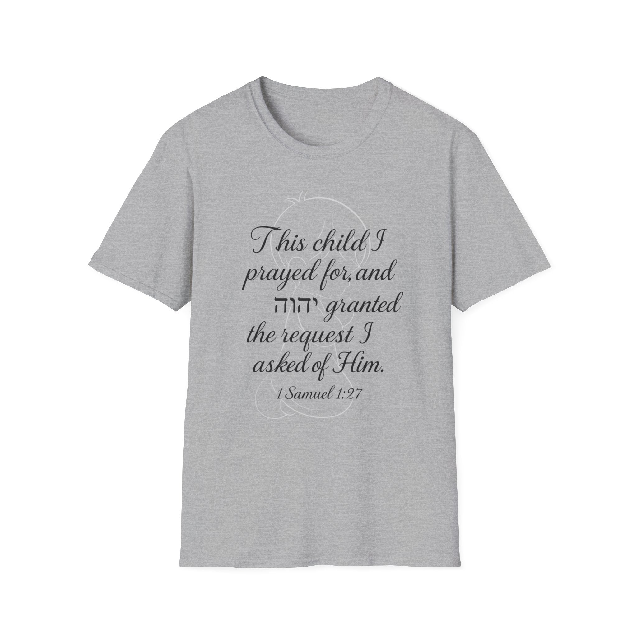 1 Samuel 1:27 Scripture-Inspired T-Shirt