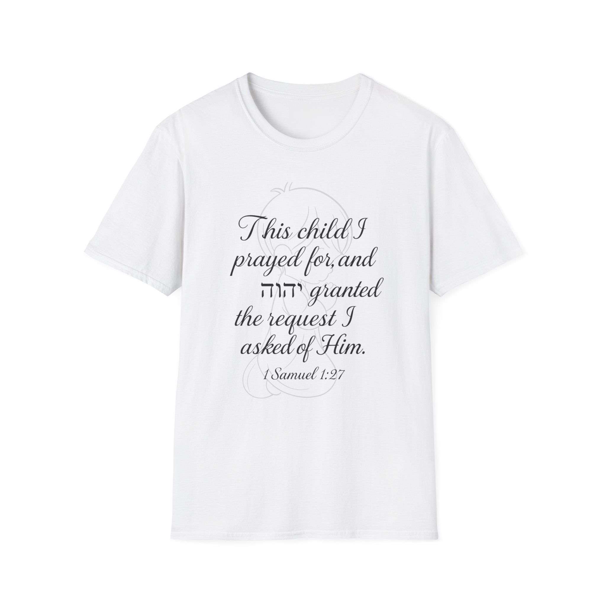 1 Samuel 1:27 Scripture-Inspired T-Shirt
